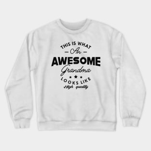 Grandma - This is what an awesome grandma looks like Crewneck Sweatshirt